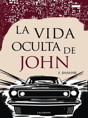 cover image of La vida oculta de John